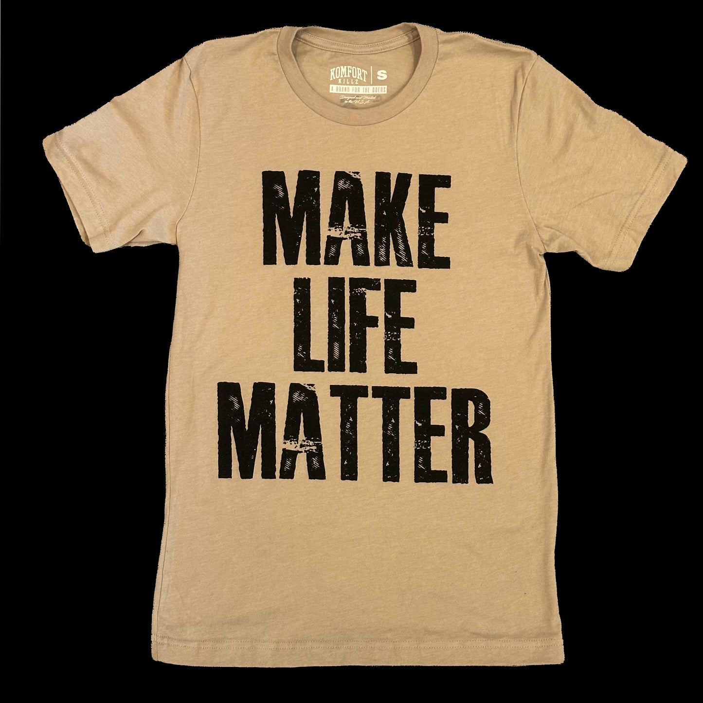 MAKE LIFE MATTER
