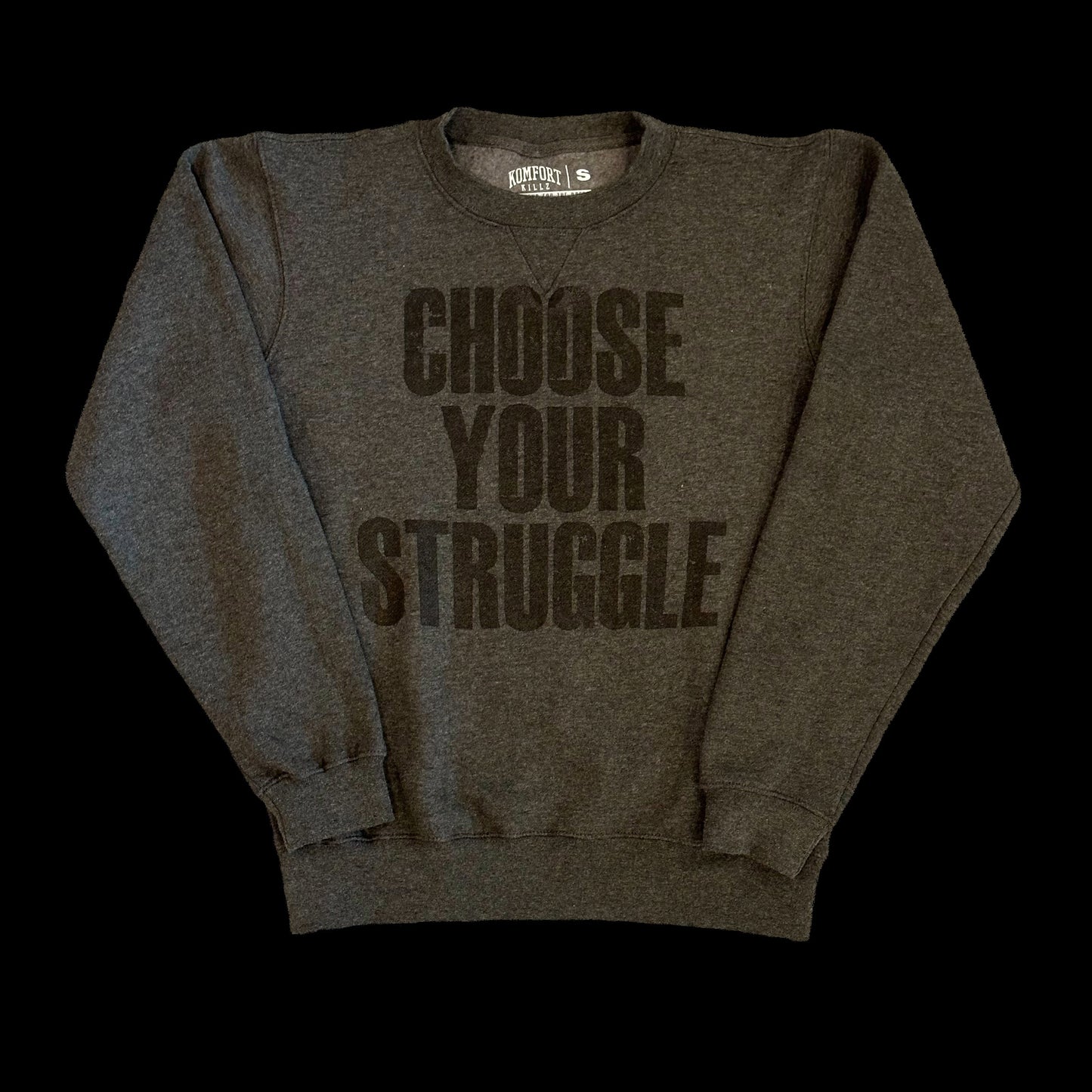 CHOOSE YOUR STRUGGLE