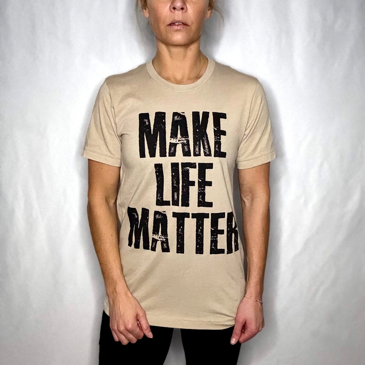 MAKE LIFE MATTER